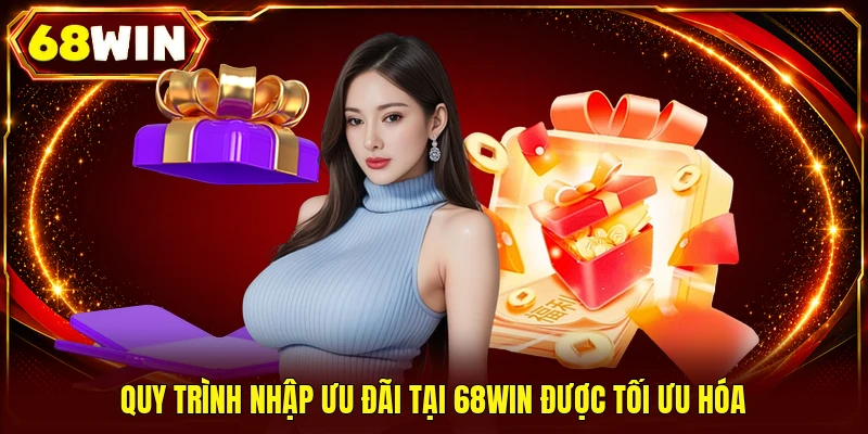 Săn Ngay Khuyến Mãi 68WIN Nhận Thưởng Nóng Tới 88,888k